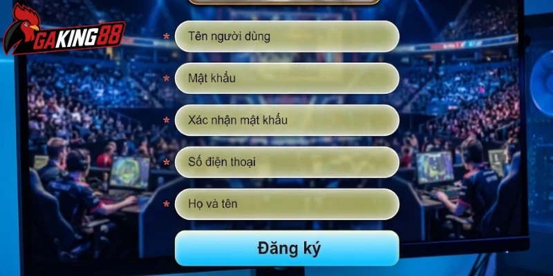 Đăng ký GAKING88 trên website nhanh chóng